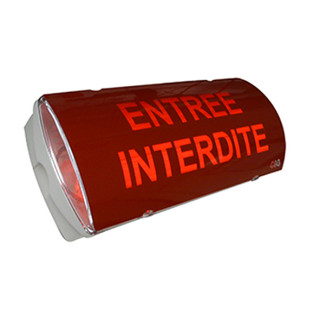 Panneau lumineux pour indication 'ENTREE INTERDITE' en cas d'inc