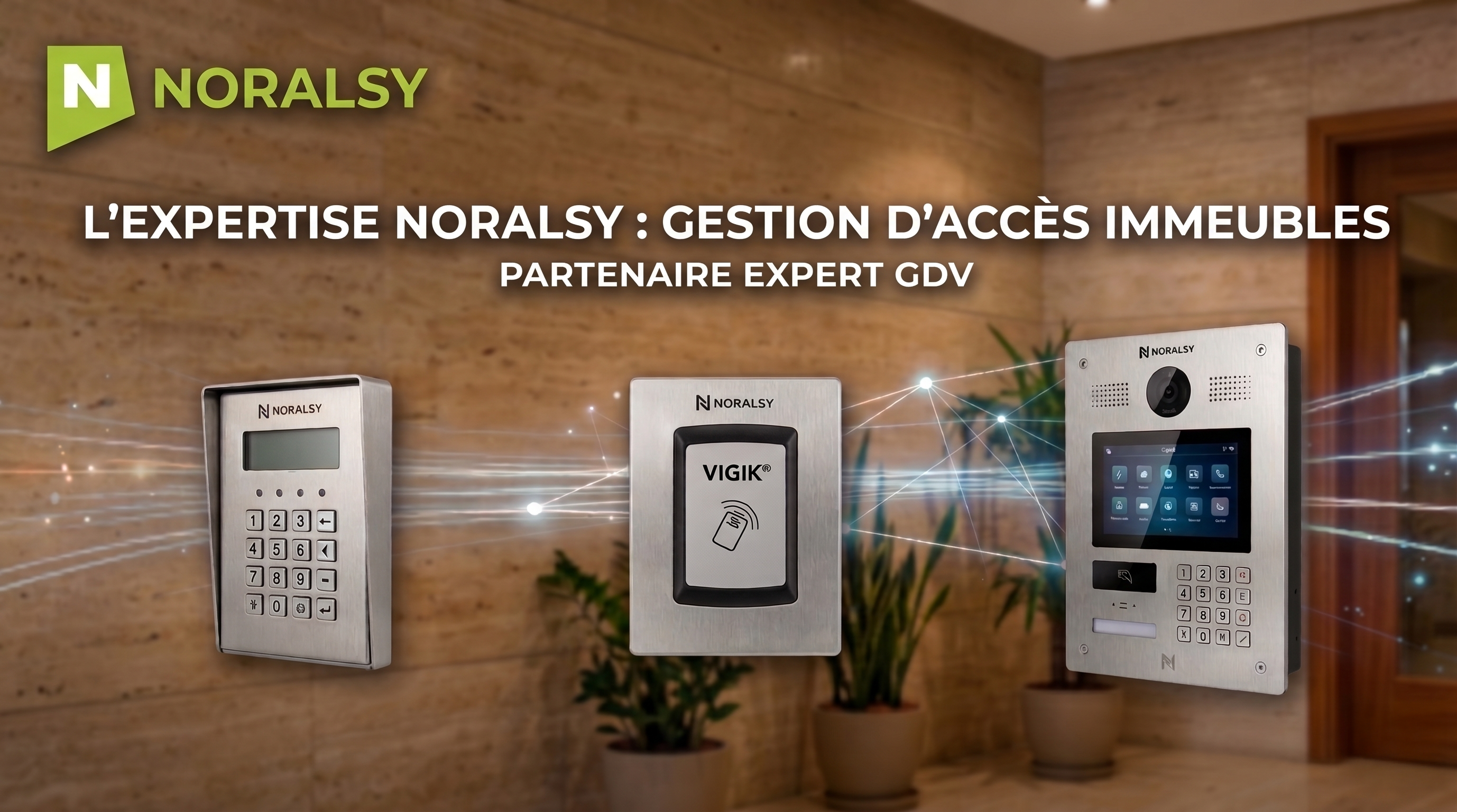 Expertise Noralsy : Gestion d'accès immeubles