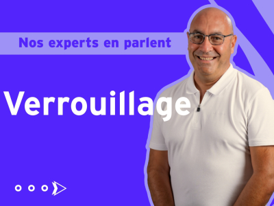 Verrouillage : sécurité, conformité et innovations au service de vos projets